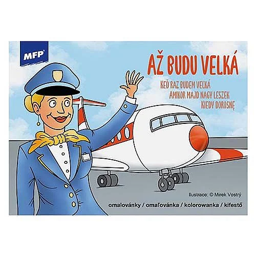 Omalovánky MFP, Až budu velká Odeslání Ihned